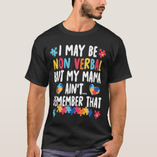 Camiseta Posso não ser Verbyl, mas minha mãe não se lembra