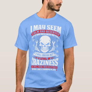 Camiseta Posso Parecer Calmo E Mecânico Reservado T S
