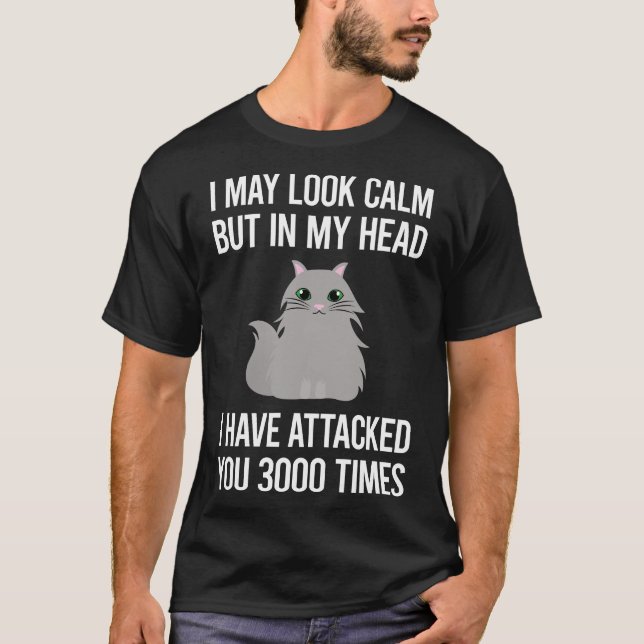 Camiseta Posso Parecer Calmo Gato Persa 09 (Frente)