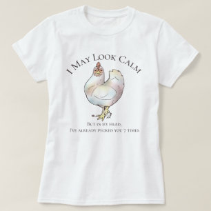 Camiseta "Posso parecer calmo, mas..." t-shirt em galinha