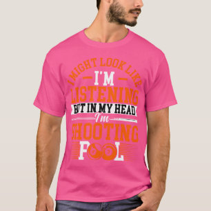 Camiseta Posso Parecer Que Estou A Ouvir O Jogador De Pisci