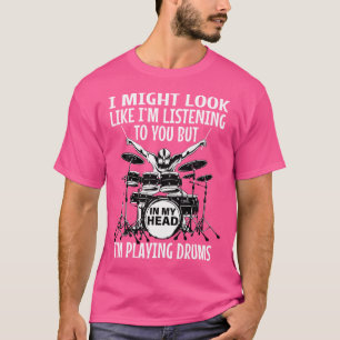Camiseta Posso Parecer Que Estou A Ouvir-Te, Mas No Meu H