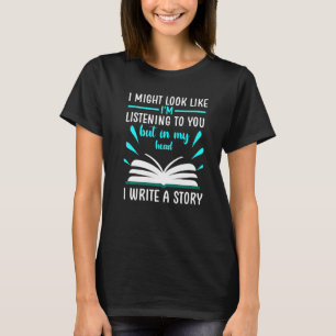 Camiseta Posso parecer que estou escrevendo uma Escrevendo 