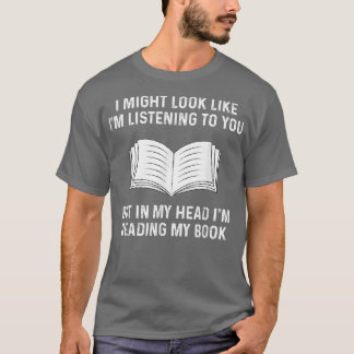 Camiseta Posso parecer que estou ouvindo livros engraçados