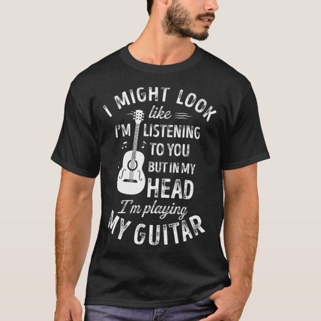 Camiseta Posso parecer que estou ouvindo música (Frente)