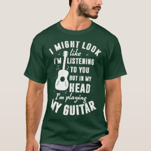 Camiseta Posso parecer que estou ouvindo você, Guita Engraç