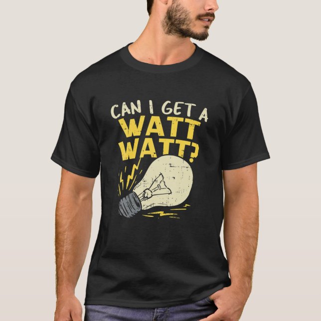 Camiseta Posso Pegar Um Watt Watt? - Piada Elétrica Engraça (Frente)