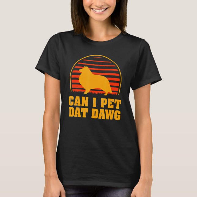 Camiseta Posso Pet Dat Dawg Sheltie Dog Dwarf Scotch Sheph (Frente)