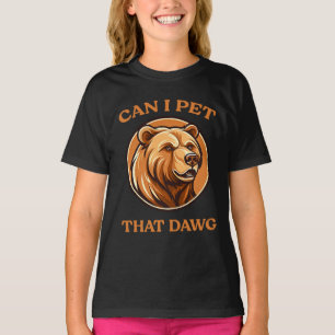 Camiseta Posso Pôr Aquele Cachorro Engraçado Com O Urso De