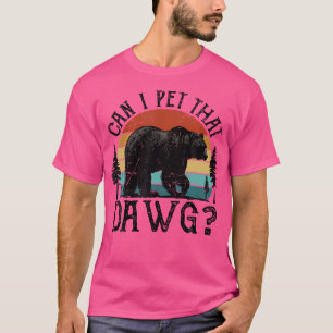 Camiseta Posso Pôr Aquele Cachorro Engraçado Com O Urso De