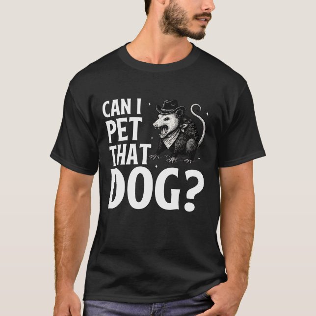 Camiseta Posso Pôr Aquele Cachorro Ocultando Um Animal Sarc (Frente)