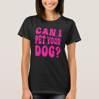 Camiseta Posso Pôr O Seu Cão?