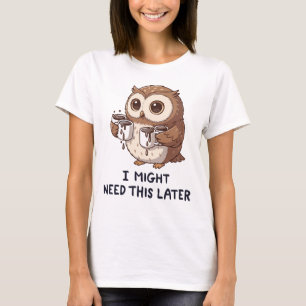 Camiseta Posso Precisar de Café Mais Tarde - Humor Divertid