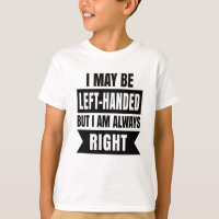 Posso ser canhoto, mas estou sempre certo