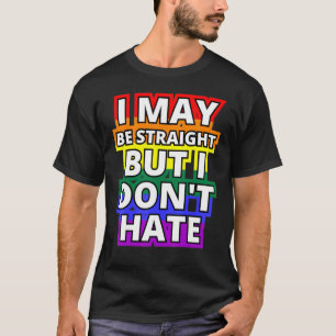 Camiseta Posso ser Hetero, mas não odeio o Orgulho de Apoio