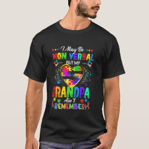 Camiseta Posso ser não-verbal, mas meu avô não se esquece