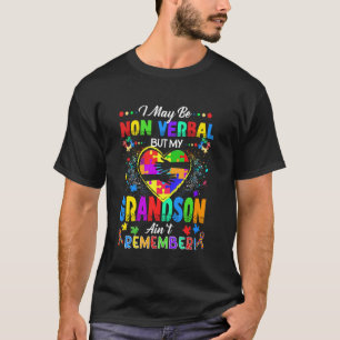 Camiseta Posso ser não-verbal, mas meu neto não se esquece