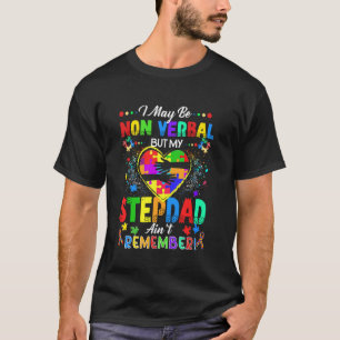 Camiseta Posso ser não-verbal, mas meu padrasto não se lemb