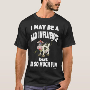 Camiseta Posso ser uma má influência, mas sou muito diverti