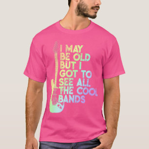 Camiseta Posso Ser Velho, Mas Tenho De Ver Todas As Bandas