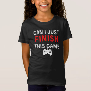 Camiseta Posso terminar este Jogo, Engraçado Cotação de Jog