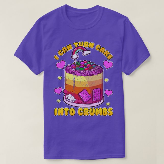 Camiseta Posso Transformar O Bolo Em Migalhas (Frente do Design)