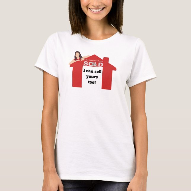 Camiseta Posso vender a sua para o agente imobiliário T-Shi (Frente)