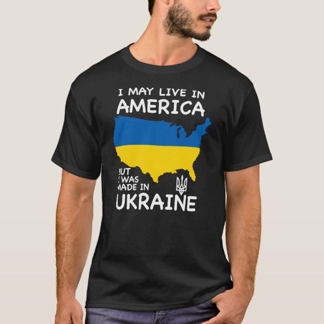 Camiseta Posso viver na América, mas fui feito na Ucrânia (Frente)