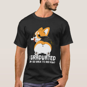 Camiseta Posso Voltar Para A Cama Agora, Graduação?