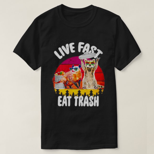 Camiseta Possum E Raccoon Live Fast Comer Lixo Clássico TSh (Frente do Design)