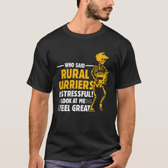 Camiseta Postal Worker Postman Rural Carriers I Feel Great (Frente)