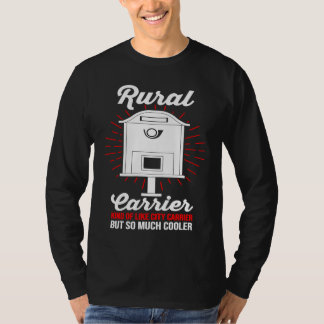 Camiseta Postal Worker Rural Carrier Kind Of Like A City Ca