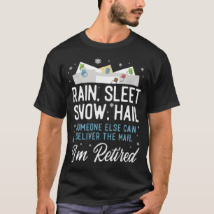 Camiseta Postman Mailman Rain, Sleet Snow, Ave Alguém