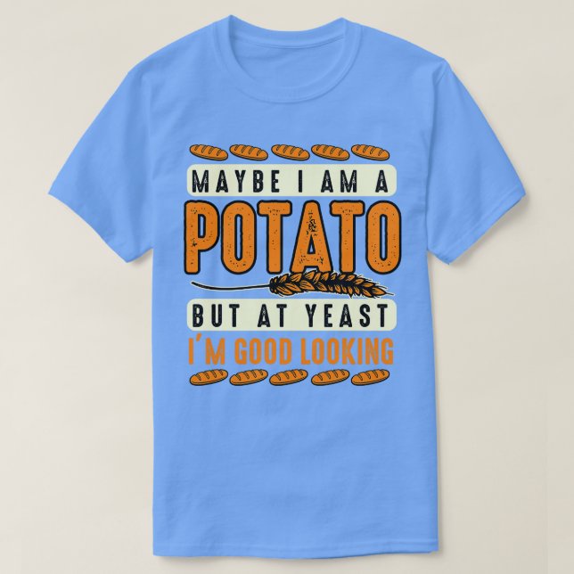 Camiseta Potato Lover Talvez Eu Seja Uma Batata, Mas Na Lev (Frente do Design)