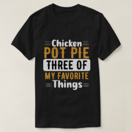 Camiseta Pote De Frango - Três Das Minhas Coisas Favoritas