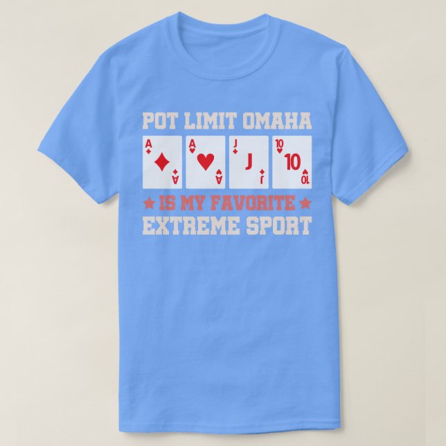 Camiseta Pote Limit Omaha É Meu Esportes Extremo Favorito E (Frente do Design)