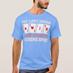 Camiseta Pote Limit Omaha É Meu Esportes Extremo Favorito E