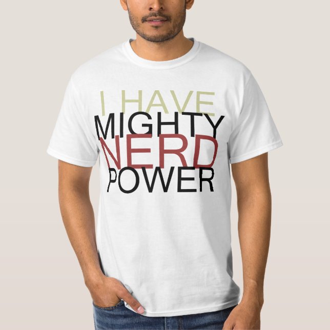Camiseta Potência poderosa do Nerd (Frente)