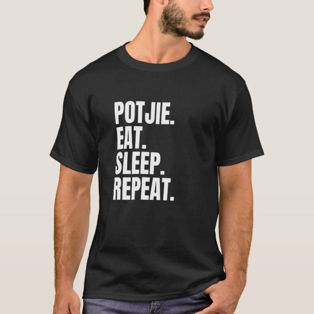 Camiseta Potjie Comer Dormir Repetir Sul-Africano (Frente)