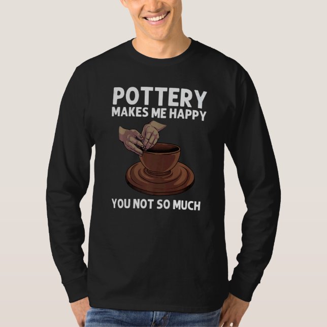 Camiseta Pottery For Men Women Pot Ceramic Artistic Clay (Frente)