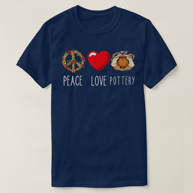 Camiseta Pottery Love Peace Heart Sign Pottery Maker Handma (Frente do Design)
