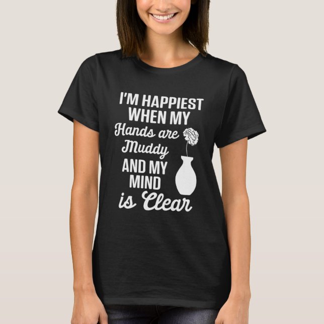 Camiseta Pottery Mãe Happiest When Hands Muddy Mente is Cle (Frente)
