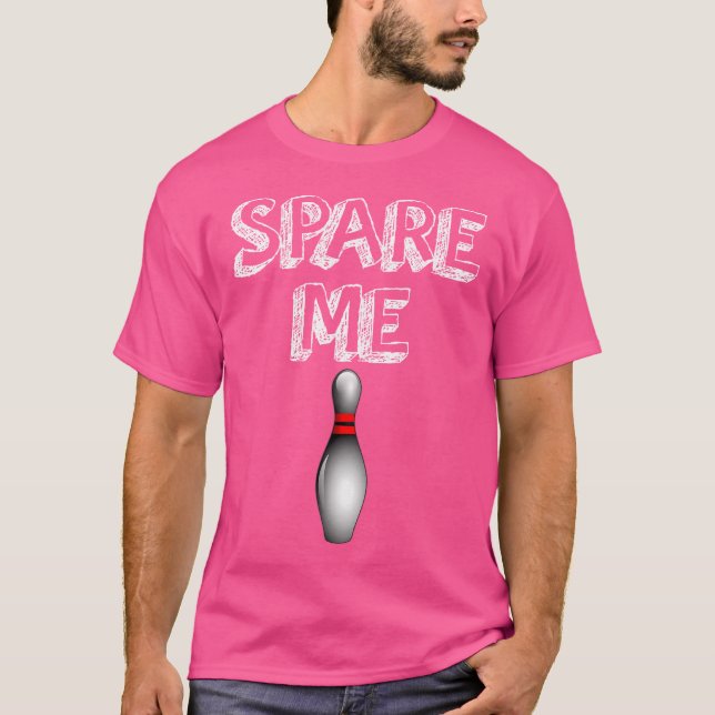 Camiseta Poupe-Me Da Boliche Engraçada (Frente)