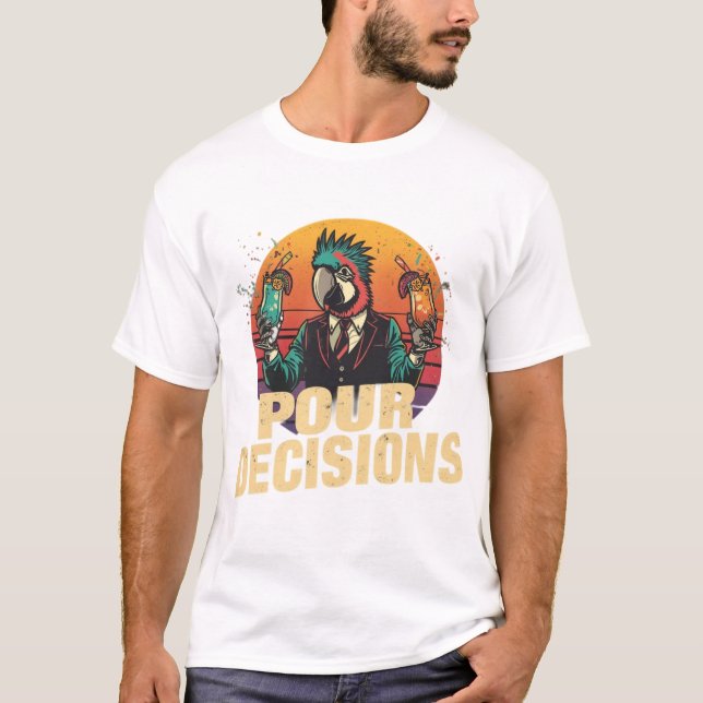 Camiseta Pour Decisions Parrot Bartender Shirt (Frente)