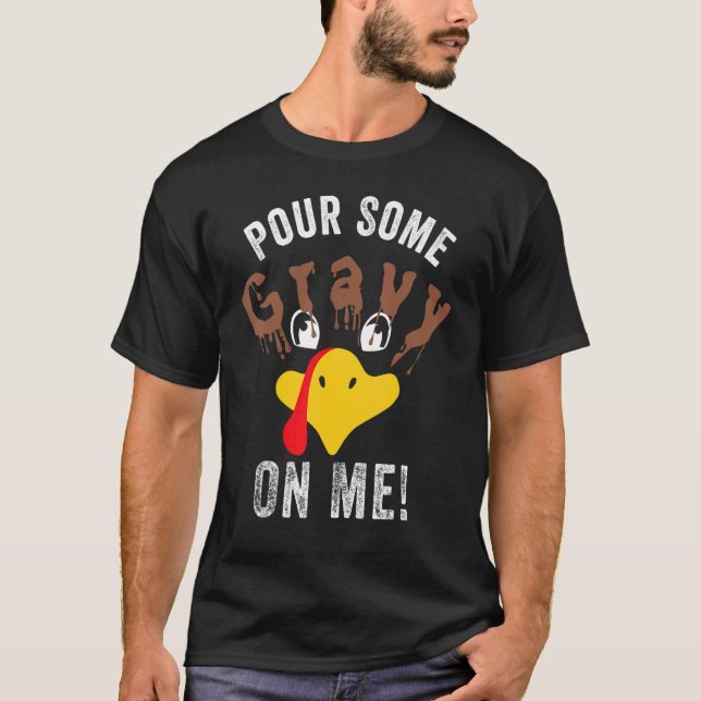 Camiseta Pour Some Gravy On Me     Thanksgiving Turkey Fami (Frente)