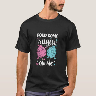 Camiseta Pour Some Sugar On Me Funny Cotton Candy Patch Swe
