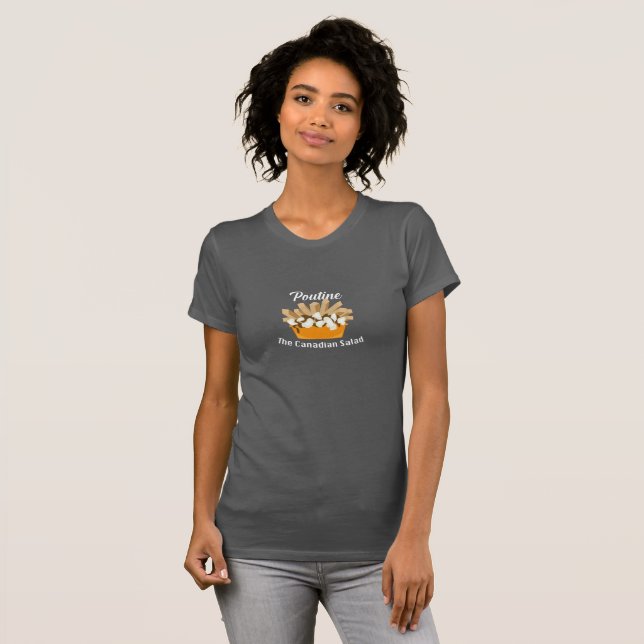Camiseta Poutine, a salada canadiana - Bella+Canvas feminin (Frente Completa)