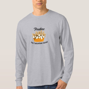 Camiseta Poutine, A Salada Canadiana - T- Capa Longa Básica