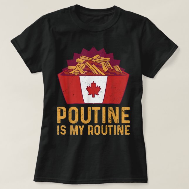 Camiseta Poutine é minha cota de rotina para um Quebec Pout (Frente do Design)