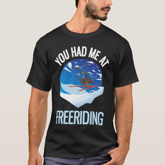Camiseta Powder Skiing You Had Me At Freeriding  1 (Frente)